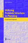Buchcover Utilizing Problem Structure in Planning
