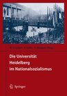 Buchcover Die Universität Heidelberg im Nationalsozialismus