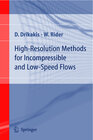 Buchcover High-Resolution Methods for Incompressible and Low-Speed Flows