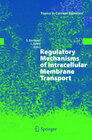 Buchcover Regulatory Mechanisms of Intracellular Membrane Transport