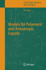 Buchcover Models for Polymeric and Anisotropic Liquids