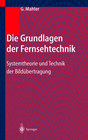 Buchcover Die Grundlagen der Fernsehtechnik