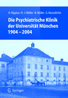 Buchcover Die Psychiatrische Klinik der Universität München 1904 - 2004