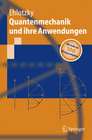 Buchcover Quantenmechanik und ihre Anwendungen