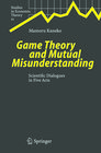 Buchcover Game Theory and Mutual Misunderstanding
