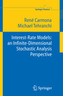 Buchcover Interest Rate Models: an Infinite Dimensional Stochastic Analysis Perspective