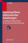 Buchcover Layoutsynthese elektronischer Schaltungen - Grundlegende Algorithmen für die Entwurfsautomatisierung