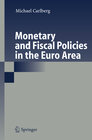 Buchcover Monetary and Fiscal Policies in the Euro Area