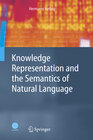 Buchcover Knowledge Representation and the Semantics of Natural Language