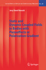Buchcover Static and Dynamic Coupled Fields in Bodies with Piezoeffects or Polarization Gradient
