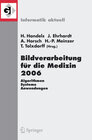 Buchcover Bildverarbeitung für die Medizin 2006