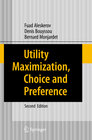 Buchcover Utility Maximization, Choice and Preference