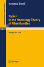 Buchcover Topics in the Homology Theory of Fibre Bundles