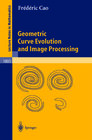 Buchcover Geometric Curve Evolution and Image Processing