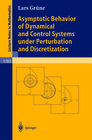 Buchcover Asymptotic Behavior of Dynamical and Control Systems under Pertubation and Discretization