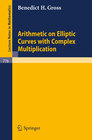 Buchcover Arithmetic on Elliptic Curves with Complex Multiplication