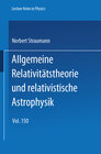 Buchcover Allgemeine Relativitätstheorie und relativistische Astrophysik