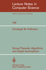 Buchcover Group-Theoretic Algorithms and Graph Isomorphism