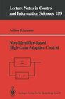Buchcover Non-Identifier-Based High-Gain Adaptive Control