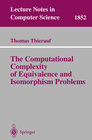 Buchcover The Computational Complexity of Equivalence and Isomorphism Problems
