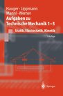 Buchcover Aufgaben zu Technische Mechanik 1 - 3