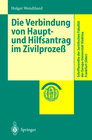 Buchcover Die Verbindung von Haupt- und Hilfsantrag im Zivilprozeß