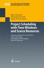 Buchcover Project Scheduling with Time Windows and Scarce Resources