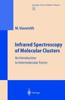 Buchcover Infrared Spectroscopy of Molecular Clusters