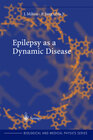 Buchcover Epilepsy as a Dynamic Disease