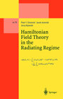 Buchcover Hamiltonian Field Theory in the Radiating Regime