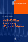 Buchcover MALDI-TOF Mass Spectrometry of Synthetic Polymers