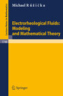 Buchcover Electrorheological Fluids: Modeling and Mathematical Theory
