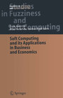 Buchcover Soft Computing and its Applications in Business and Economics