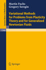 Buchcover Variational Methods for Problems from Plasticity Theory and for Generalized Newtonian Fluids