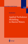 Buchcover Applied Turbulence Modelling in Marine Waters