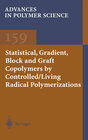 Buchcover Statistical, Gradient, Block and Graft Copolymers by Controlled/Living Radical Polymerizations