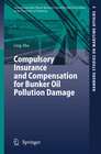 Buchcover Compulsory Insurance and Compensation for Bunker Oil Pollution Damage