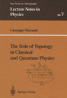 Buchcover The Role of Topology in Classical and Quantum Physics
