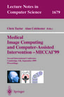 Buchcover Medical Image Computing and Computer-Assisted Intervention - MICCAI'99