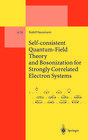 Buchcover Self-consistent Quantum-Field Theory and Bosonization for Strongly Correlated Electron Systems