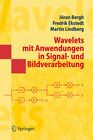 Buchcover Wavelets mit Anwendungen in Signal- und Bildverarbeitung