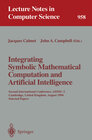 Buchcover Integrating Symbolic Mathematical Computation and Artificial Intelligence