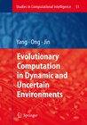 Buchcover Evolutionary Computation in Dynamic and Uncertain Environments