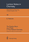 Buchcover The Positive Muon as a Probe in Free Radical Chemistry