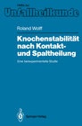 Buchcover Knochenstabilität nach Kontakt- und Spaltheilung