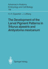 Buchcover The Development of the Larval Pigment Patterns in Triturus alpestris and Ambystoma mexicanum