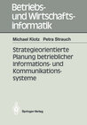 Buchcover Strategieorientierte Planung betrieblicher Informations- und Kommunikationssysteme