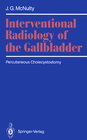 Buchcover Interventional Radiology of the Gallbladder