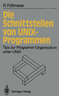 Buchcover Die Schnittstellen von UNIX-Programmen