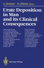 Buchcover Urate Deposition in Man and its Clinical Consequences